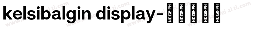 kelsibalgin display字体转换